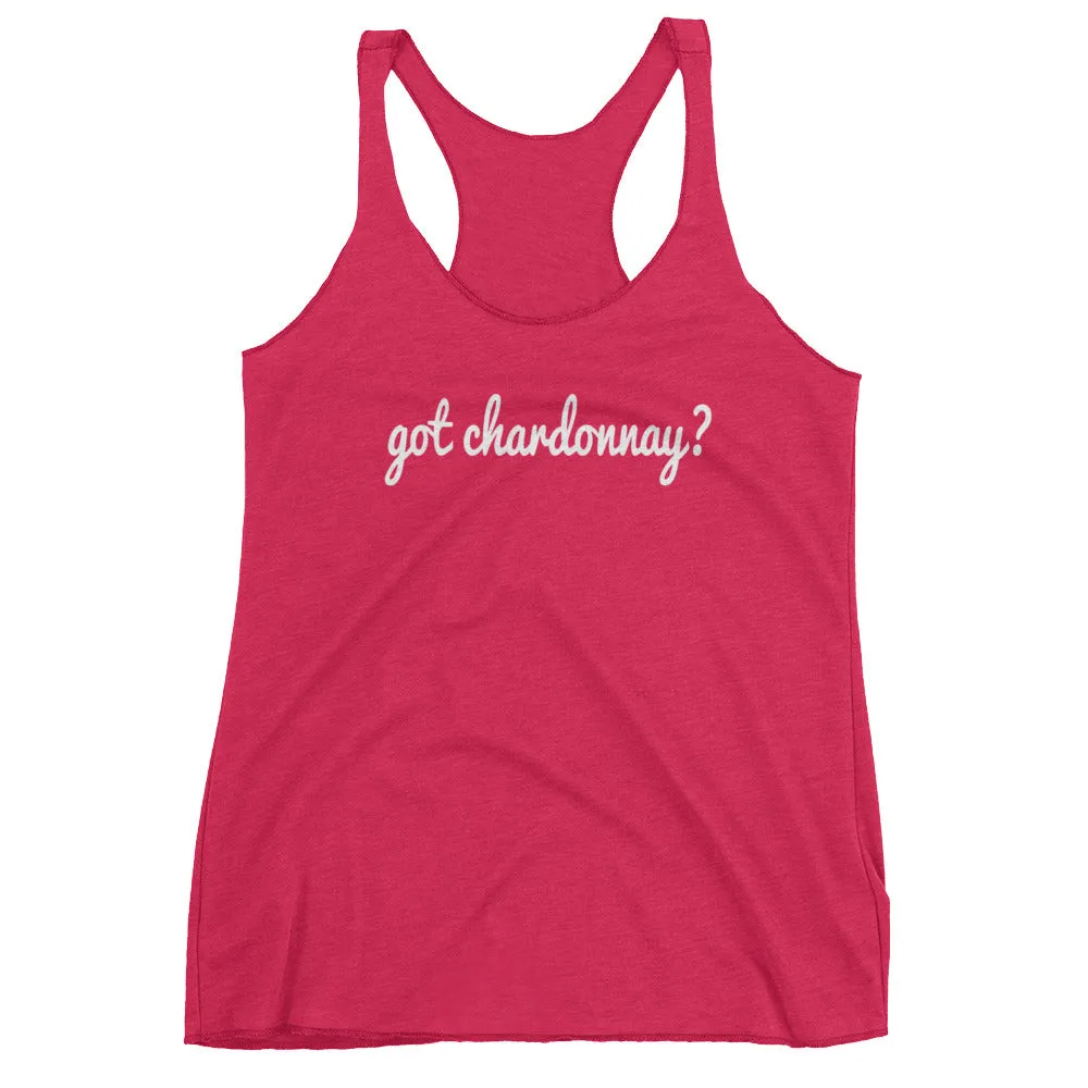 Got Chardonnay? White Wine Women's Racerback Tank Top